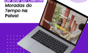 Desenvolvimento de site do cliente Moradas do Tempo