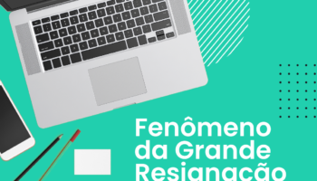 Fenômeno da Grande Resignação