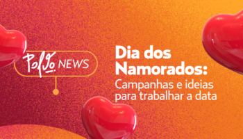 Dia dos Namorados no marketing: como aproveitar a data mais romântica do ano?